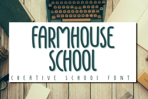 Farmhouse School Typeface: A Handwritten Font for Crafters