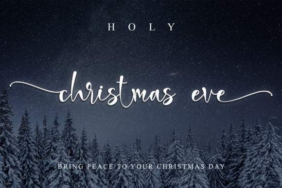 Holy Christmas Eve: A Chic Script Handwritten Font for Holiday Crafts